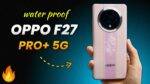 Oppo F27 Pro Plus 5G